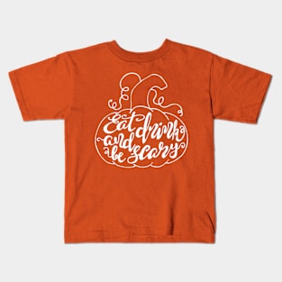 Eat Drink and Be Scary Kids T-Shirt